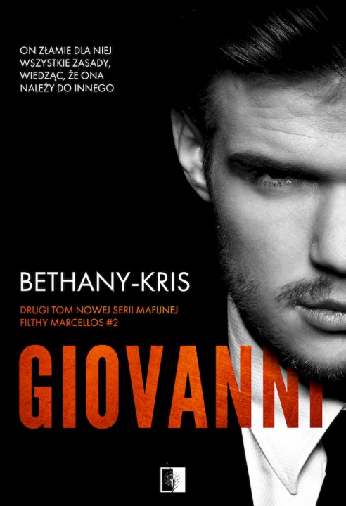 Book Giovanni. Filthy Marcellos. Tom 2 Bethany-Kris