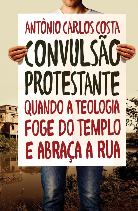 Книга Convulsao protestante Antônio Carlos Costa