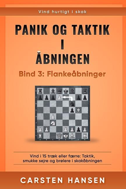 Könyv Panik og taktik i abningen - Bind 3 Bent Hansen
