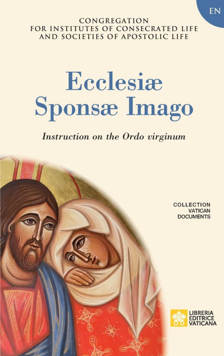 Kniha Ecclesiae Sponsae Imago. Instruction on the Ordo Virginum 