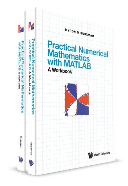 Książka Practical Numerical Mathematics with Matlab: A Workbook and Solutions 