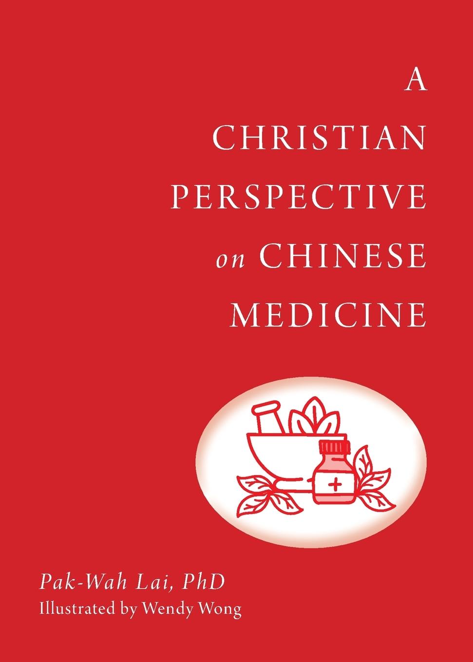 Kniha Christian Perspective on Chinese Medicine 