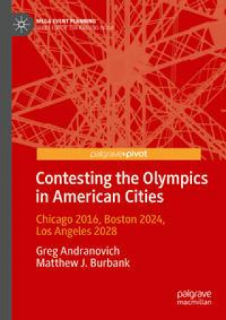 Book Contesting the Olympics in American Cities Matthew J. Burbank