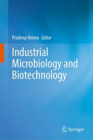 Kniha Industrial Microbiology and Biotechnology 