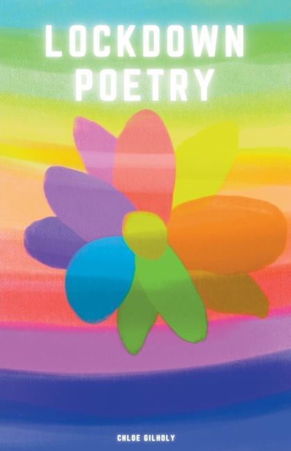 Knjiga Lockdown Poetry Chloe Gilholy