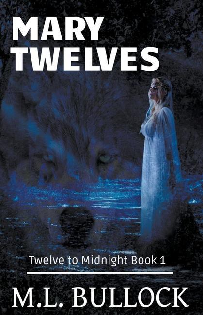 Knjiga Mary Twelves M. L. Bullock