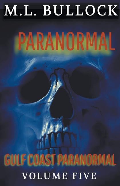 Knjiga Paranormal M. L. Bullock