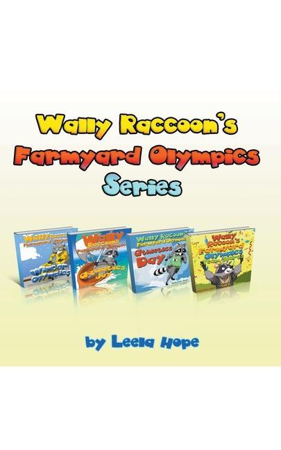 Kniha Wally Raccoon's Farmyard Olympics Series 