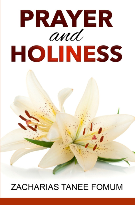 Knjiga Prayer And Holiness Zacharias Tanee Fomum