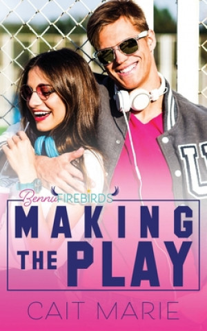 Knjiga Making the Play Marie Cait Marie
