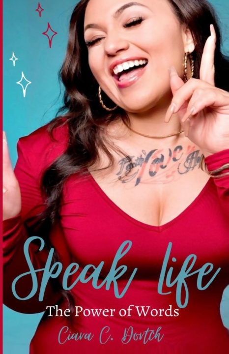 Carte Speak Life C. Dortch Ciara C. Dortch