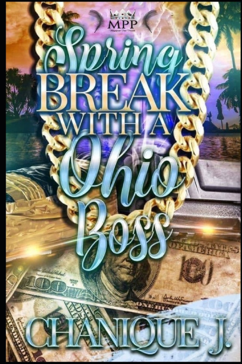Knjiga Spring Break with A Ohio Boss Chanique J