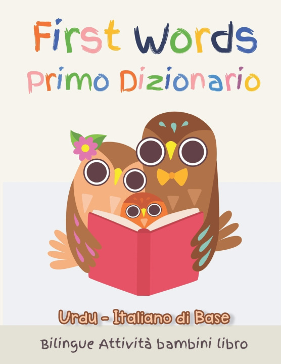 Boek First Words Primo Dizionario Urdu-Italiano di Base. Bilingue Attivita bambini libro Krista K Stewart