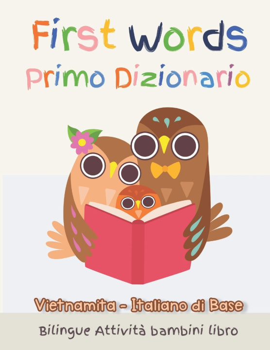 Boek First Words Primo Dizionario Vietnamita-Italiano di Base. Bilingue Attivita bambini libro Krista K Stewart