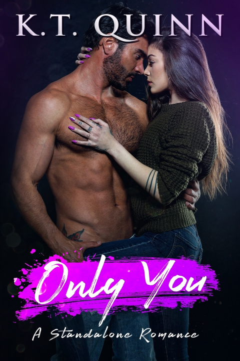 Knjiga Only You Quinn K.T. Quinn