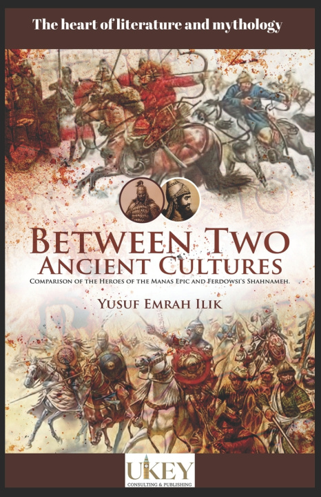 Knjiga Between Two Ancient Cultures ILIK Yusuf Emrah ILIK