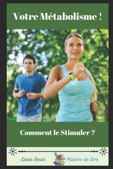Knjiga Votre metabolisme ! Plaisirs de Lire