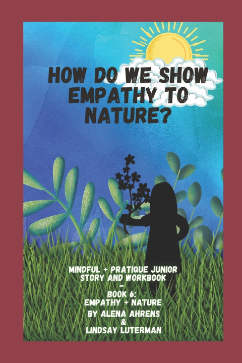 Book How do we Show Empathy to Nature? Alena Ahrens