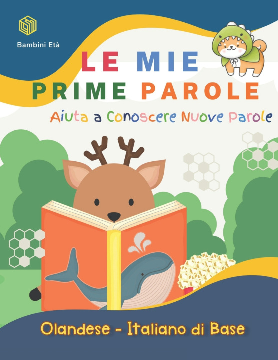 Boek Mie Prime Parole Bambini Eta. Aiuta A Conoscere Nuove Parole. Olandese-Italiano Di Base Krista K Stewart