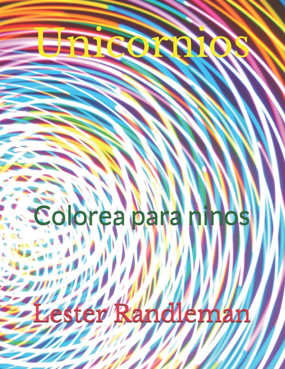 Knjiga Unicornios Randleman Lester Randleman
