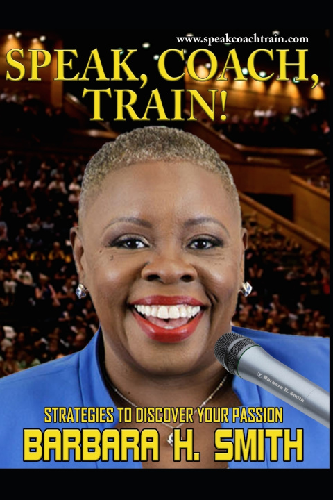 Knjiga Speak, Coach, Train Smith Barbara H. Smith