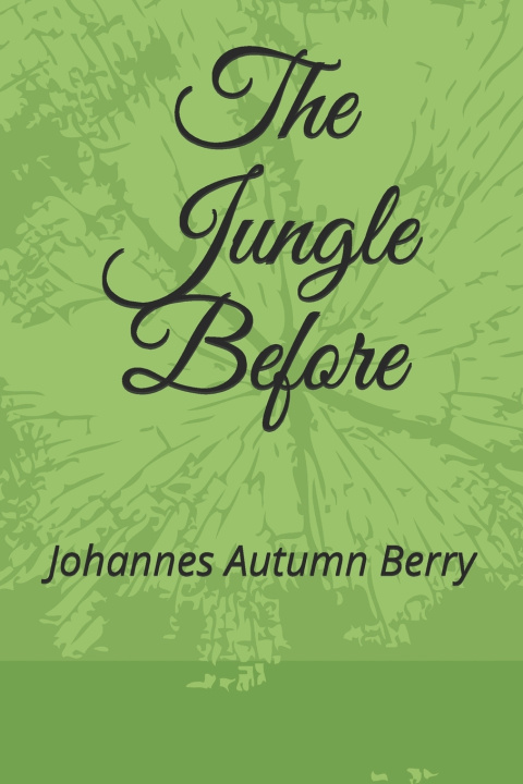 Book Jungle Before byrne john austin byrne