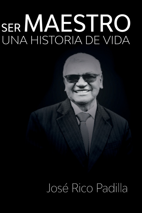 Knjiga Ser maestro Rico Padilla Jose Rico Padilla