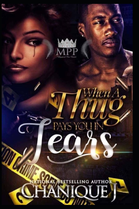 Book When A Thug Pays You in Tears J Chanique J