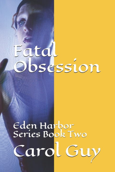 Knjiga Fatal Obsession Guy Carol A Guy