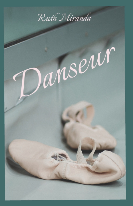 Βιβλίο Danseur Miranda Ruth Miranda