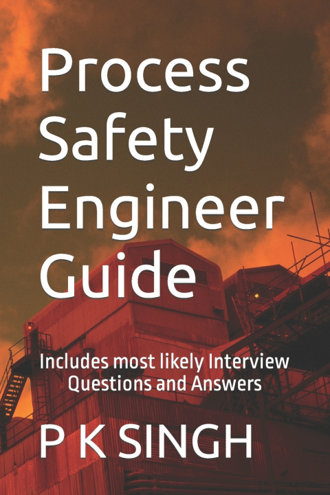 Carte Process Safety Engineer Guide SINGH P K SINGH