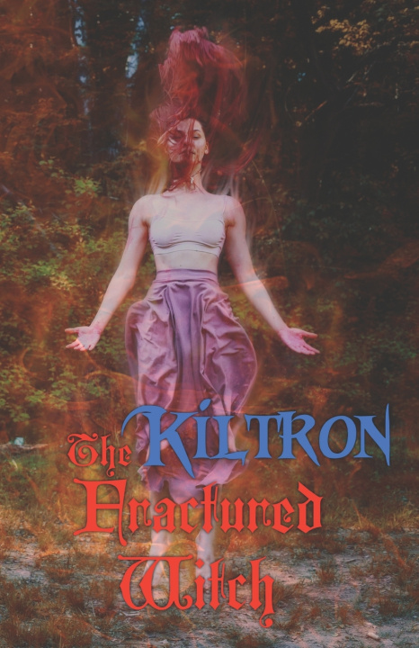 Knjiga Fractured Witch Kiltron