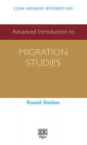 Книга Advanced Introduction to Migration Studies Ronald Skeldon