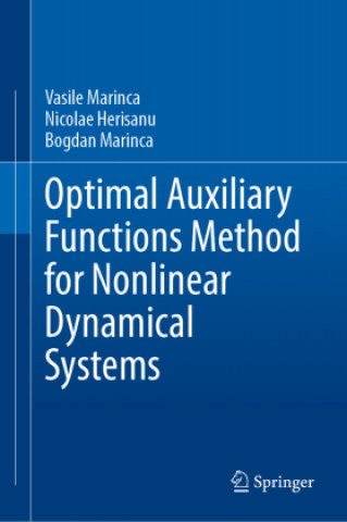 Livro Optimal Auxiliary Functions Method for Nonlinear Dynamical Systems Bogdan Marinca