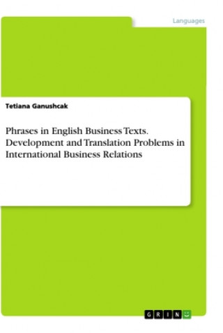 Carte Phrases in English Business Texts. Development and Translation Problems in International Business Relations 