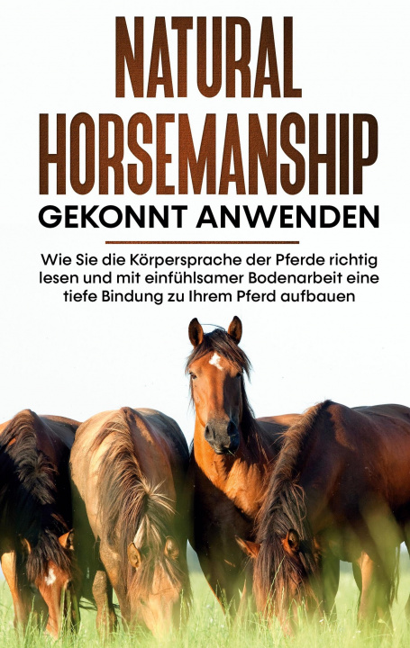 Könyv Natural Horsemanship gekonnt anwenden 
