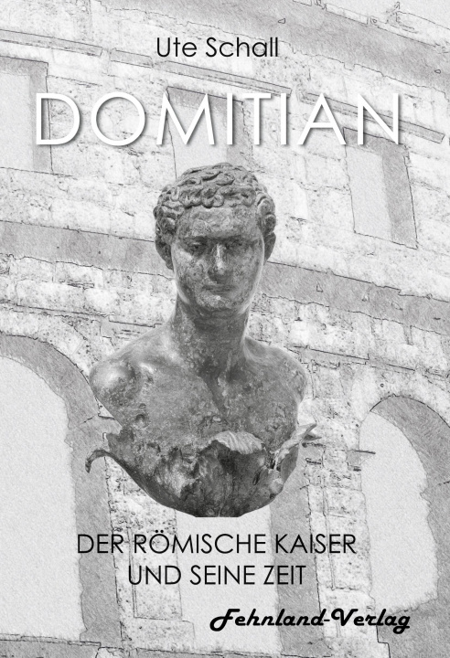 Könyv Domitian. Der roemische Kaiser und seine Zeit 