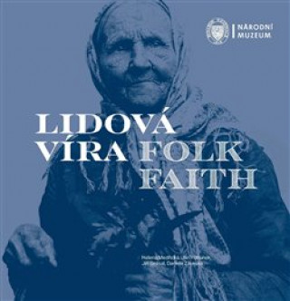 Kniha Lidová víra / Folk Faith Helena Medřická