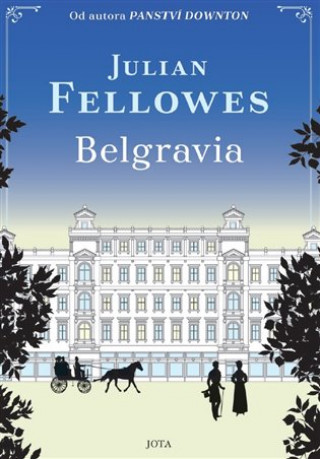 Könyv Belgravia Julian Fellowes