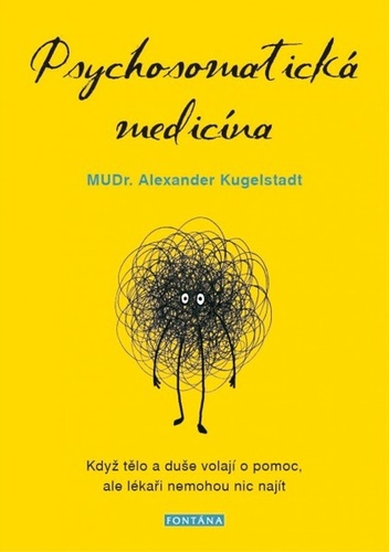 Книга Psychosomatická medicína Alexander Kugelstadt