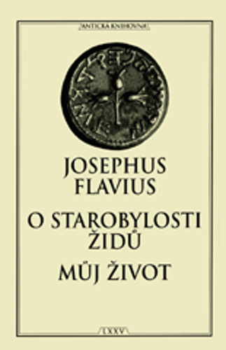 Książka O starobylosti Židů Můj život Josephus Flavius