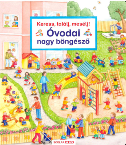 Book Keress, találj, mesélj! Óvodai nagy böngésző Susanne Gernhauser