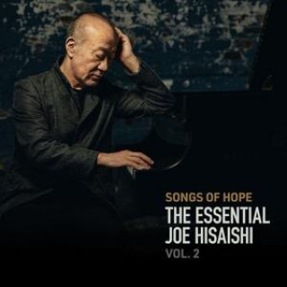 Hanganyagok Songs Of Hope: The Essential Joe Hisaishi Vol.2 
