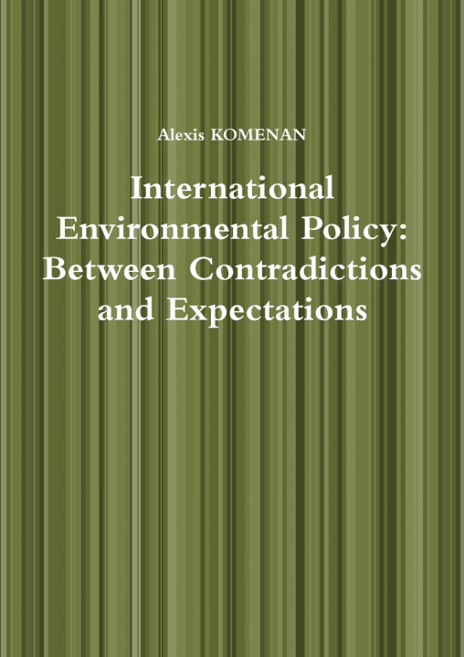 Knjiga International Environmental Policy Alexis Komenan