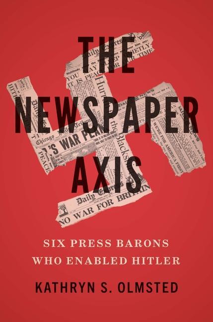 Book Newspaper Axis Kathryn S. Olmsted