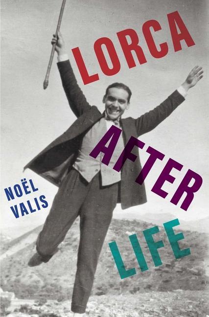 Book Lorca After Life Noel Valis