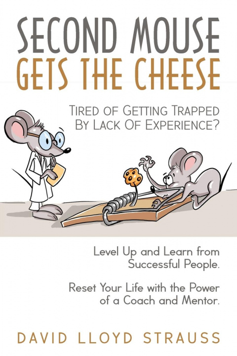 Buch Second Mouse Gets The Cheese David Strauss