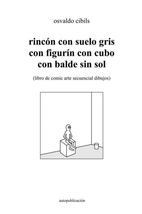 Knjiga rincon con suelo gris con figurin con cubo con balde sin sol Osvaldo Cibils