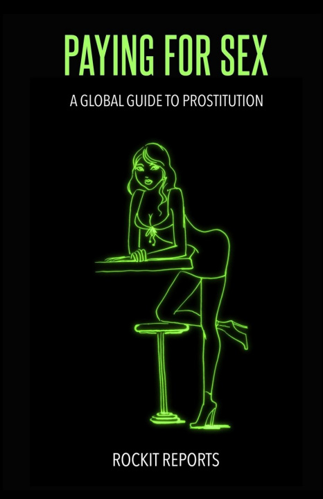 Book Paying For Sex Rockit Reports