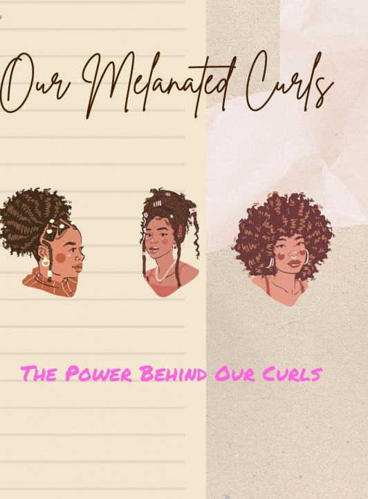 Knjiga Our Melanated Curls Dupreea Williams